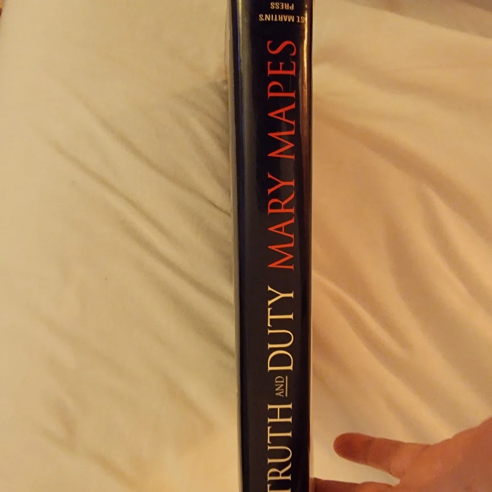 Truth‎ and Duty by Mary Mapes